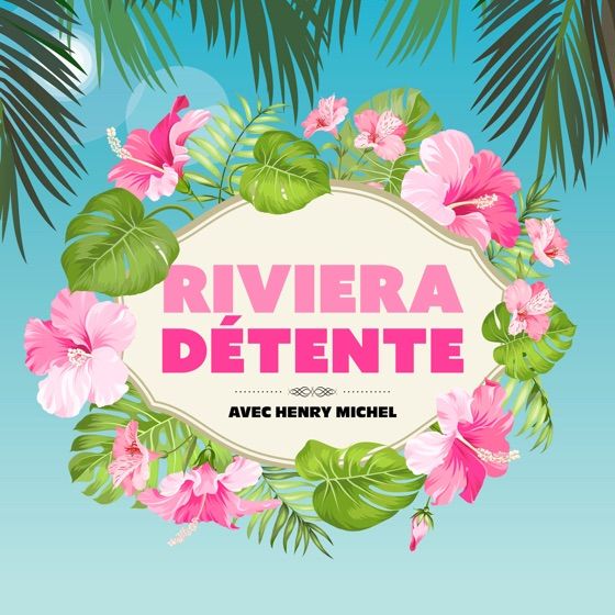 Logo du podcast Riviéra Detente